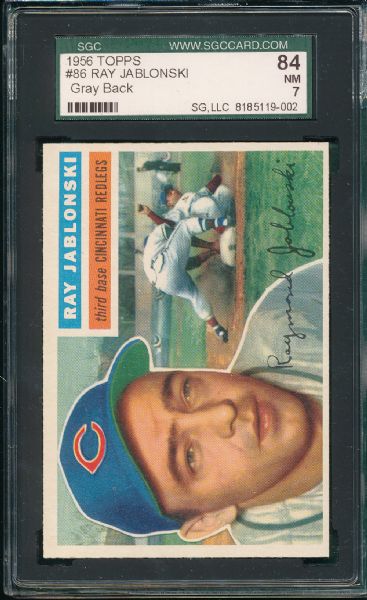 1956 Topps #86 Ray Jablonski, SGC 84 *Gray Back*