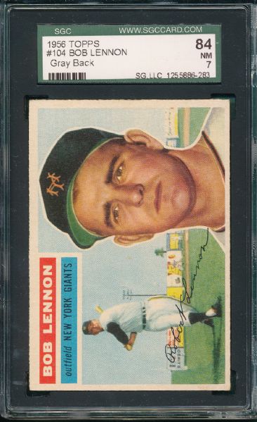 1956 Topps #104 Bob Lennon, SGC 84 *Gray Back*