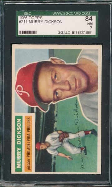 1956 Topps #211 Murry Dickson, SGC 84 