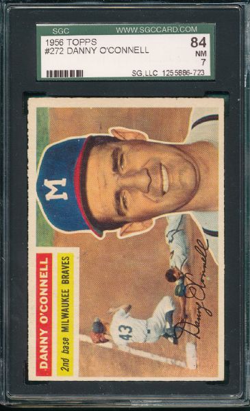 1956 Topps #272 Danny O'Connell, SGC 84