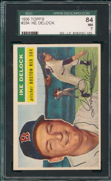 1956 Topps #284 Ike Delock, SGC 84