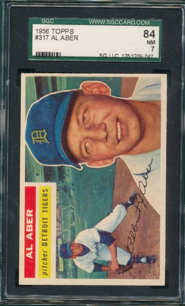 1956 Topps #317 Al Aber, SGC 84