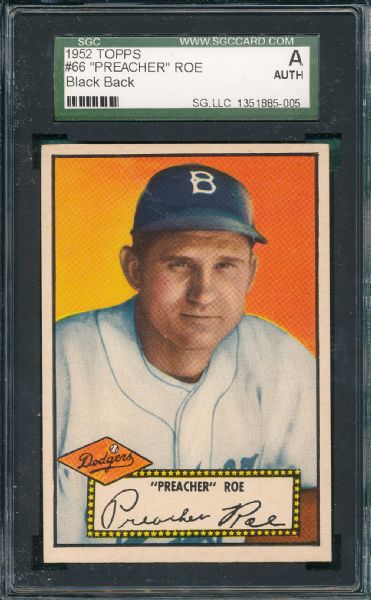 1952 Topps #66 Preacher Roe, Black Back, SGC Auth *NRMT Appearance*