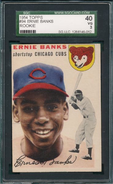 1954 Topps #94 Ernie Banks *Rookie* SGC 40