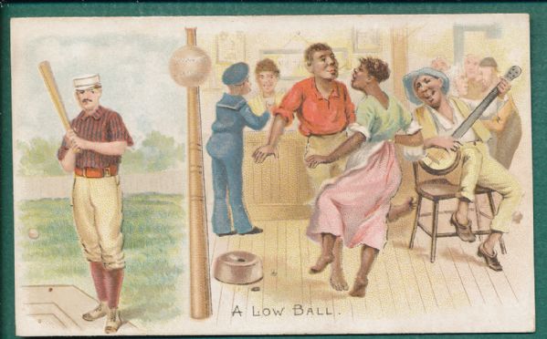 1893 N135 Talk of the Diamond, A Low Ball 