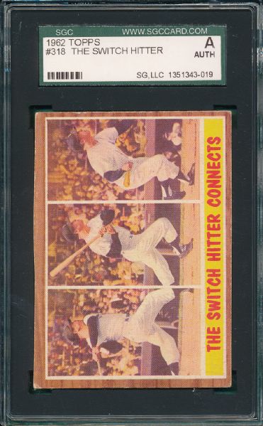 1962 Topps #318 The Switch Hitter W/ Mantle SGC Authentic  *Collector's Aid*