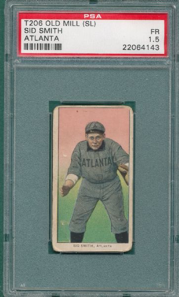 1909-1911 T206 Smith, Sid Old Mill Cigarettes PSA 1.5 *Southern League*