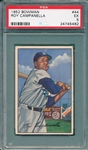 1952 Bowman #44 Roy Campanella PSA 5