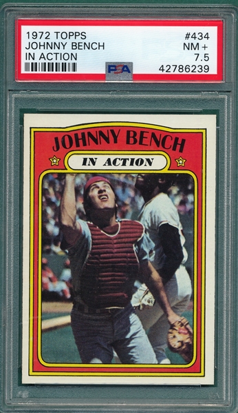 1972 Topps #434 Johnny Bench, IA, PSA 7.5