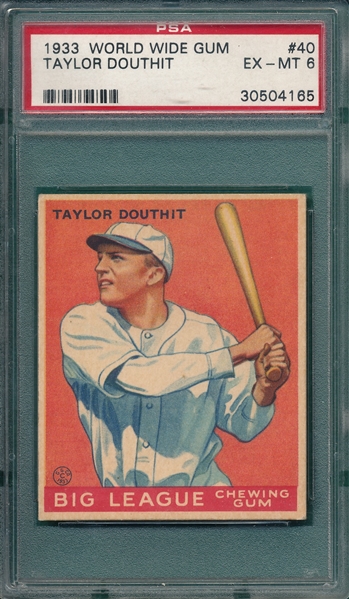 1933 World Wide Gum #40 Taylor Douthit PSA 6