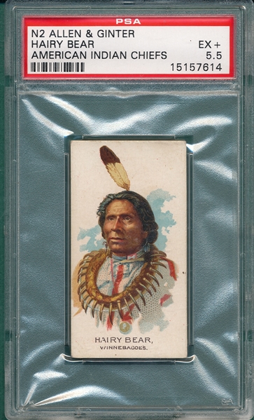 1888 N2 Hairy Bear, Indian Chiefs, Allen & Ginter PSA 5.5