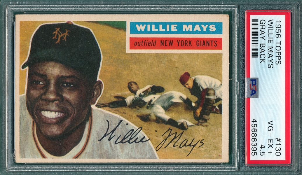 1956 Topps #130 Willie Mays PSA 4.5 *Gray*