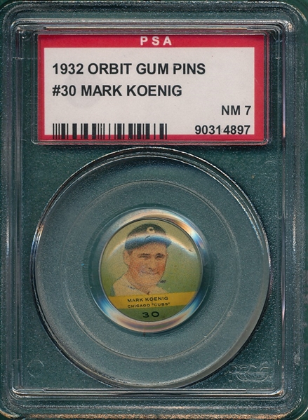 1932 Orbit Gum Pins #30 Mark Koenig PSA 7