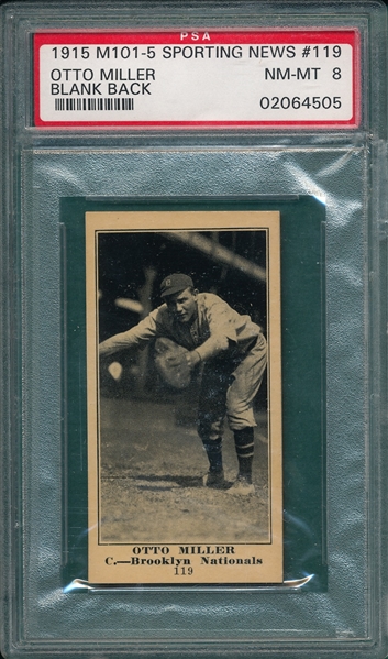 1915 M101-5 #119 Otto Miller Sporting News PSA 8 *Blank Back* *None Higher*