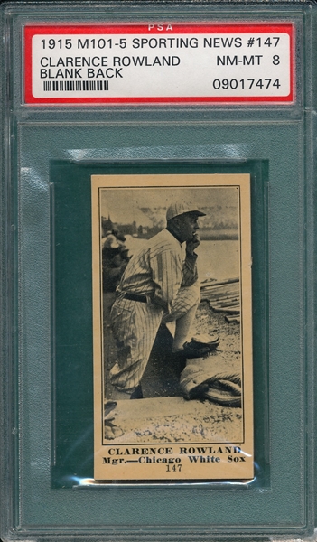 1915 M101-5 #147 Clarence Rowland Sporting News PSA 8 *Blank Back* *None Higher*