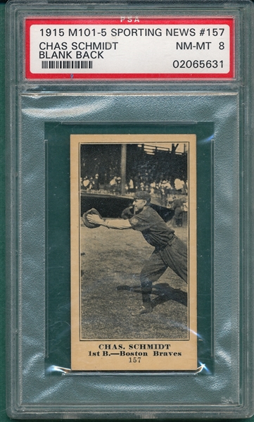 1915 M101-5 #157 Chas Schmidt Sporting News PSA 8 *Blank Back* *Highest Graded*