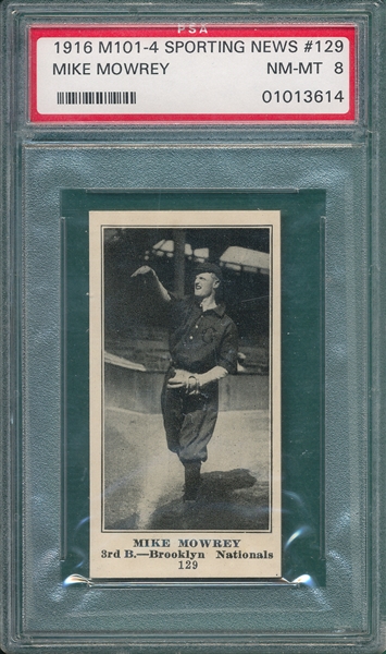 1916 M101-4 #129 Mike Mowrey Sporting News PSA 8 *None Higher*