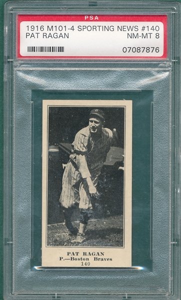 1916 M101-4 #140 Pat Ragan Sporting News PSA 8 *None Higher*