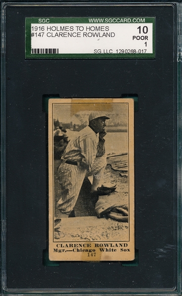1916 Holmes To Holmes #147 Clarence Rowland SGC 10 *Only One Graded*