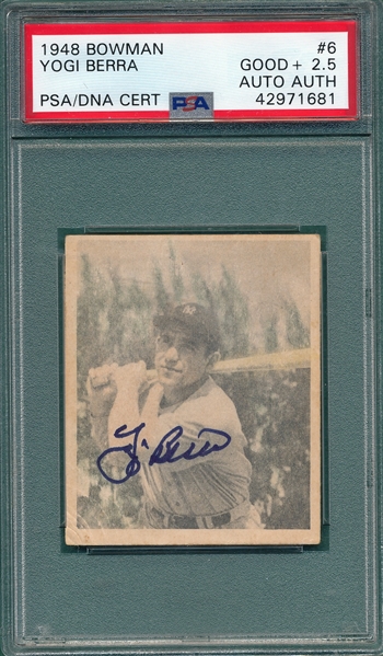 1948 Bowman #6 Yogi Berra, Signed, PSA 2.5/ Authentic *Rookie* 