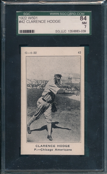 1922 W501 #42 Clarence Hodge SGC 84
