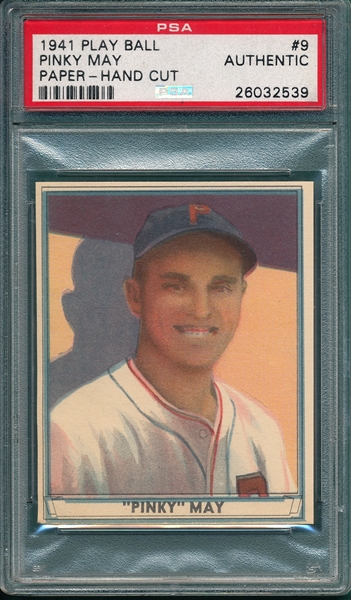 1941 Play Ball #9 Pinky May PSA Authentic *Paper* & 2003 U. D. Play Ball #R4 Lefty Gomez PSA 10