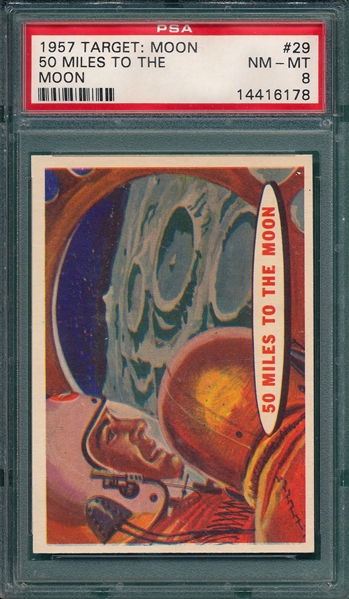 1957 Target: Moon #29 50 Miles To the Moon PSA 8