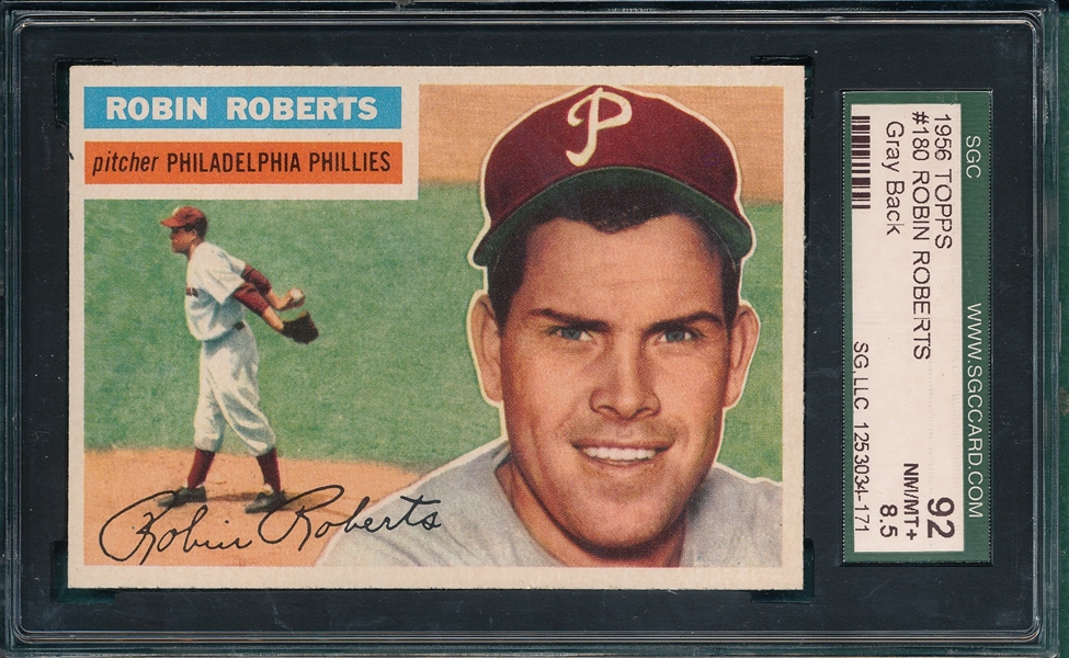 1956 Topps #180 Robin Roberts SGC 92 *Gray*