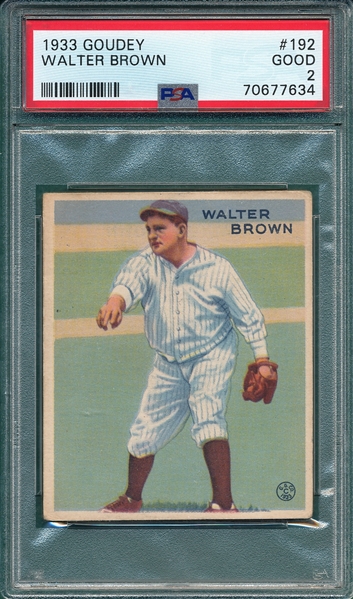 1933 Goudey #192 Walter Brown PSA 2
