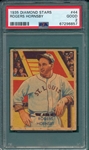 1934-36 Diamond Stars #44 Rogers Hornsby PSA 2 