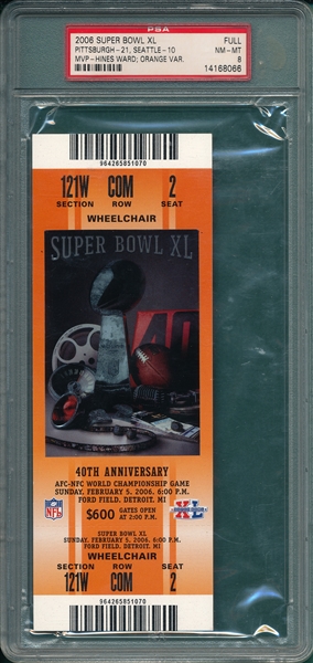 2006 Super Bowl XL, Full Ticket, PSA 8