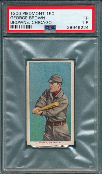 1909-1911 T206 Brown, George, Chicago, Piedmont Cigarettes PSA 1.5 *150 Series Only*