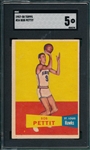 1957 Topps Basketball #24 Bob Pettit SGC 5 *Rookie*