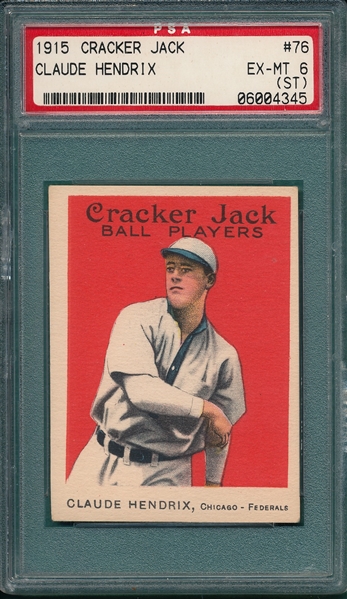 1915 Cracker Jack #76 Claude Hendrix PSA 6 (ST) *Federal League*