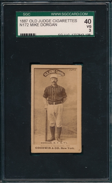 1887 N172 #132-15 Mike Dorgan Old Judge Cigarettes SGC 40