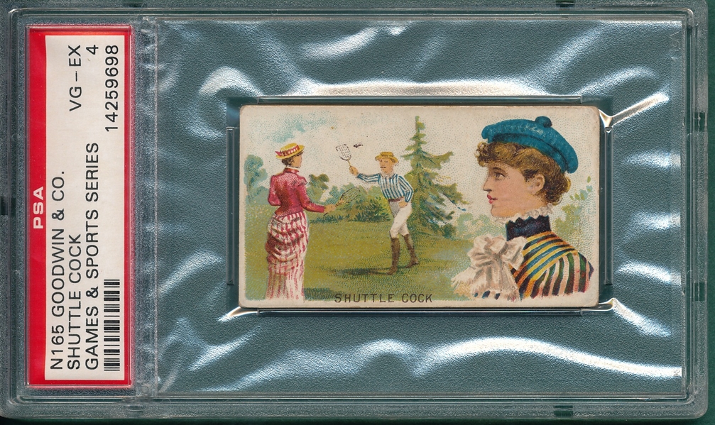 1889 N165 Shuttle Cock, Games & Sports, Goodwin & Co. PSA 4