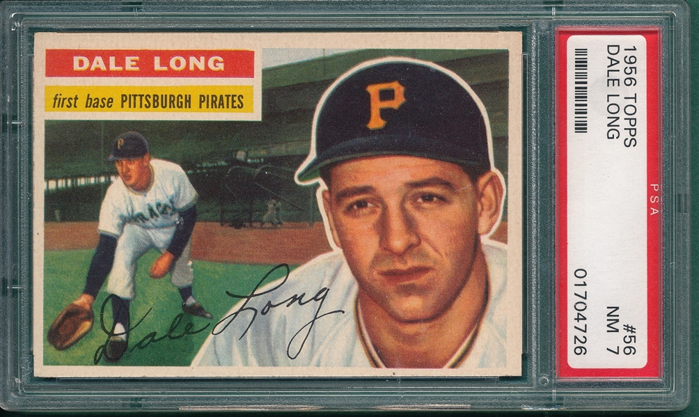 1956 Topps #56 Dale Long PSA 7 *White*