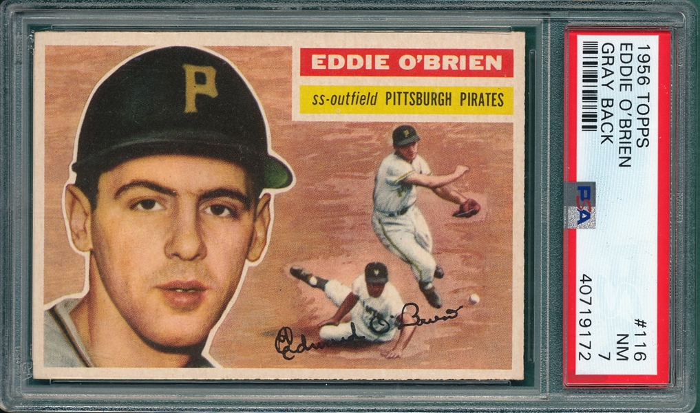 1956 Topps #116 Eddie O'Brien PSA 7 *Gray*