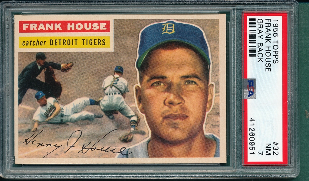 1956 Topps #32 Frank House PSA 7 *Gray*