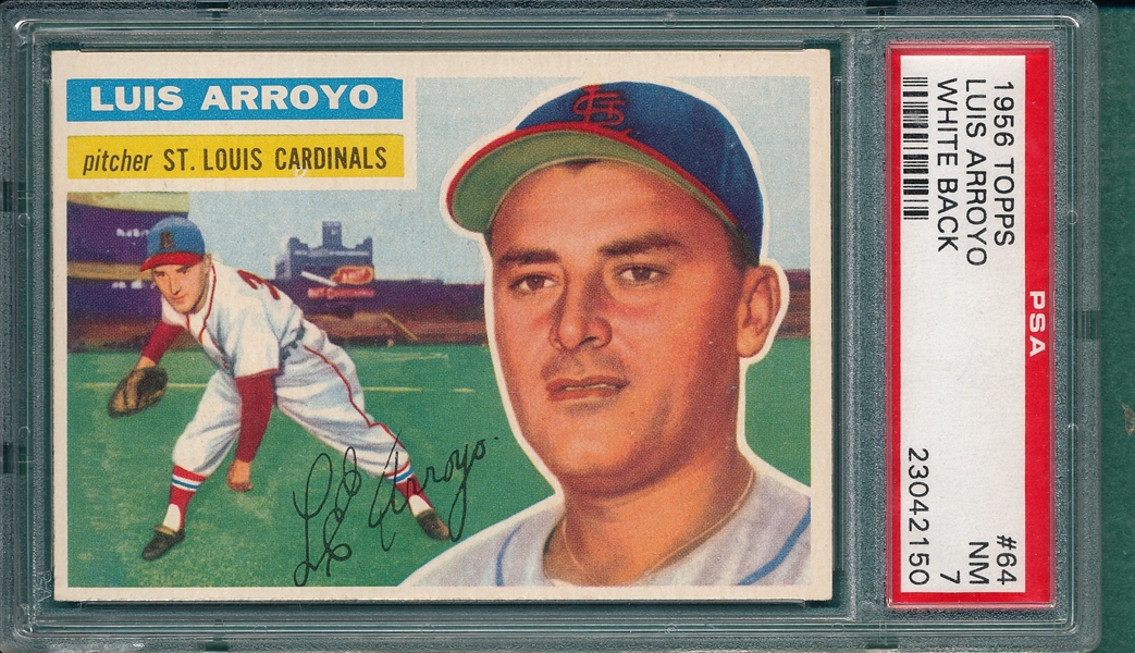 1956 Topps #64 Luis Arroyo PSA 7 *White*