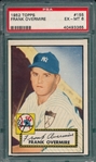 1952 Topps #155 Frank Overmire PSA 6