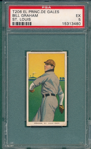 1909-1911 T206 Graham, Bill, El Principe De Gales PSA 5