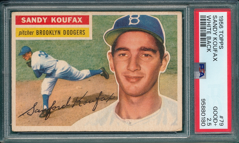 1956 Topps #79 Sandy Koufax PSA 2.5 *White*