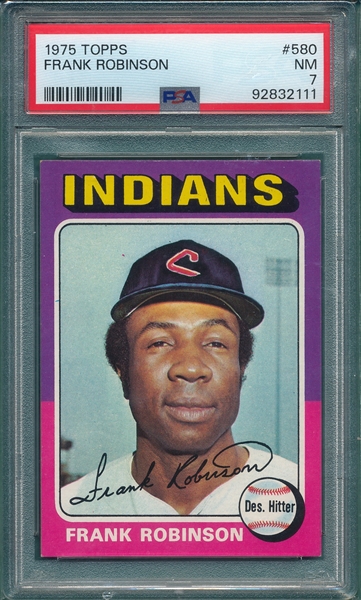 1975 Topps #580 Frank Robinson PSA 7