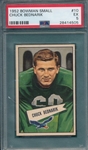 1952 Bowman Small Chuck Bednarik PSA 5