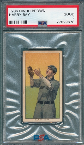 1909-1911 T206 Bay Hindu Cigarettes PSA 2 *Southern League*