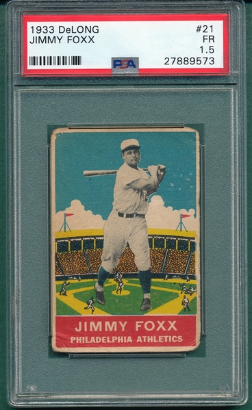 1933 DeLong #21 Jimmy Foxx PSA 1.5