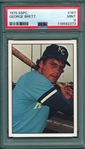 1975 SSPC #167 Brett, Rookie, PSA 9