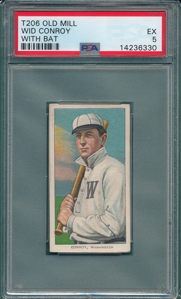 1909-1911 T206 Conroy, Bat, Old Mill Cigarettes PSA 5