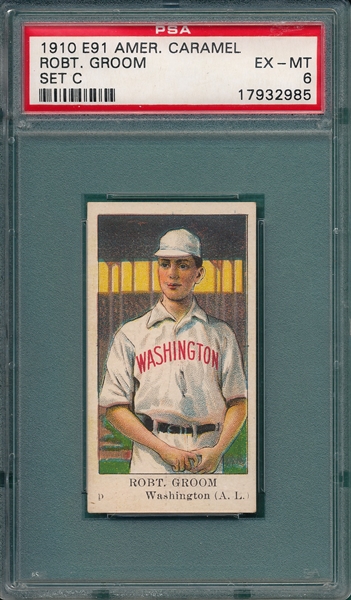 1910 E91-C Groom American Caramel Co. PSA 6